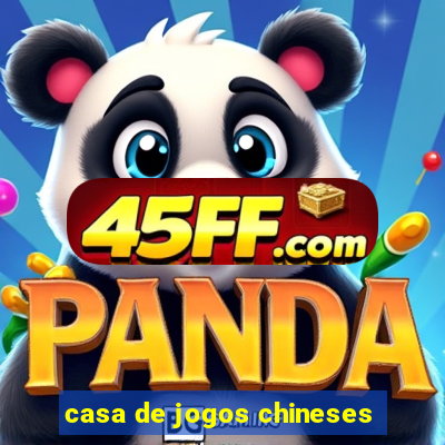 casa de jogos chineses